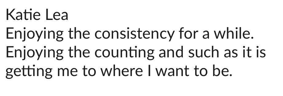Client enjoys the consistency that is moving her toward her goal