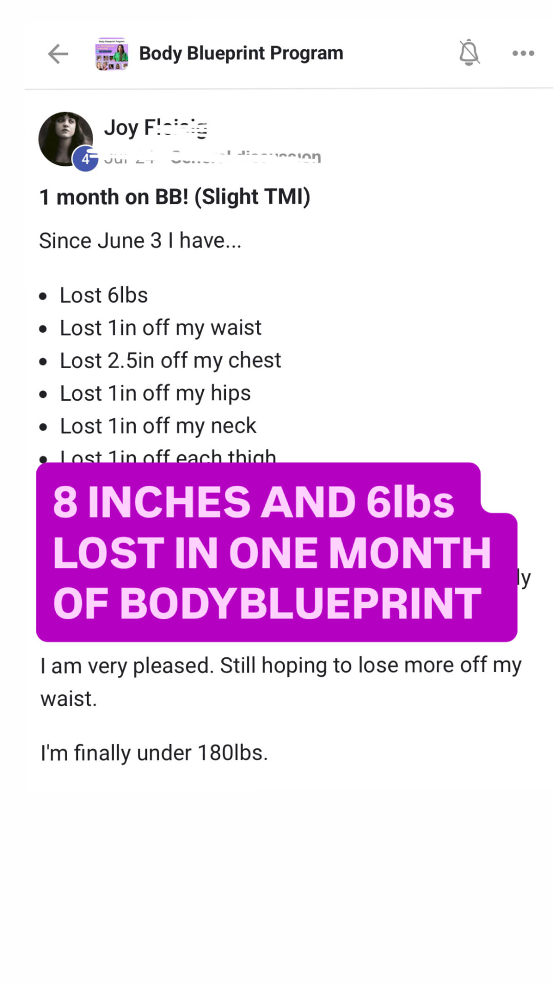 Client lost eight inches and six pounds in one month