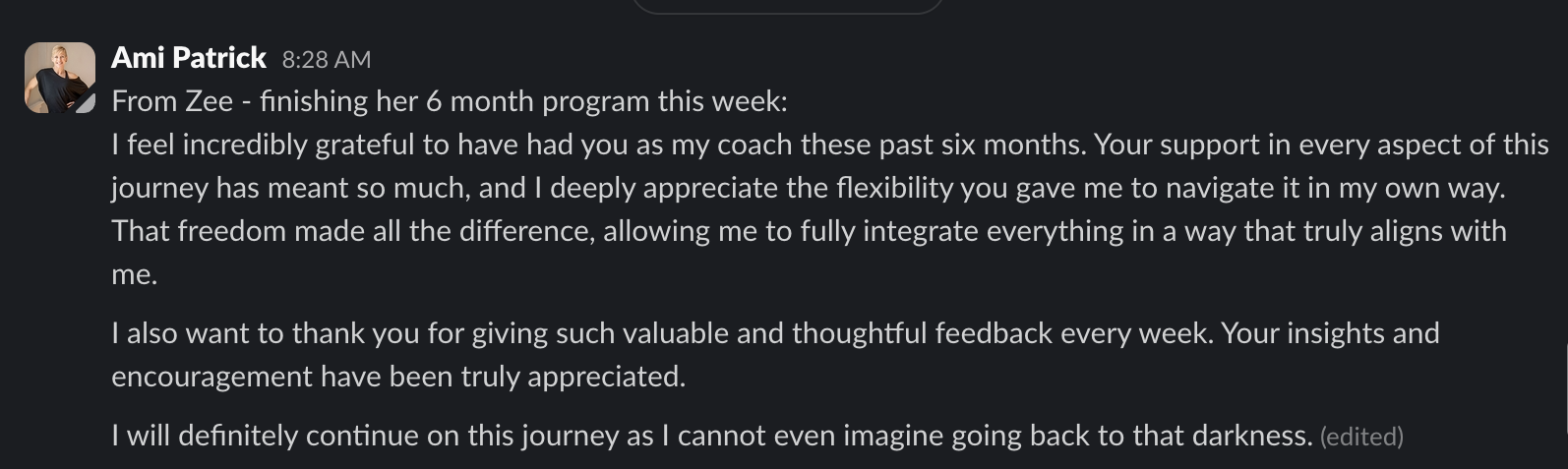 Client message after 6 months: out of the darkness